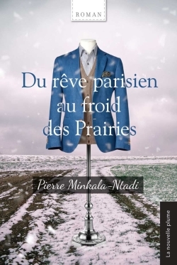 Image de Du rêve parisien au froid des Prairies