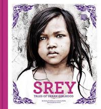 Image de Srey Tales of Urban Girlhood /anglais