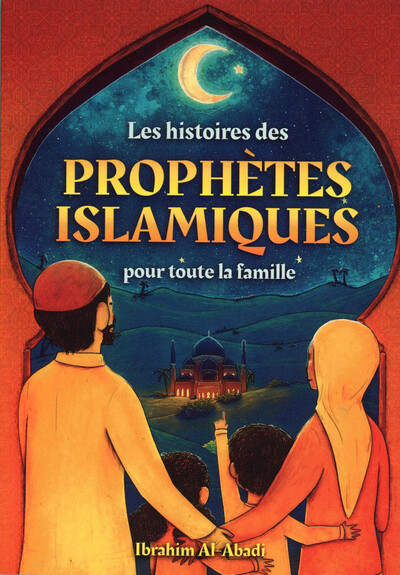 Image de Les histoires des prophètes islamiques pour toute la famille