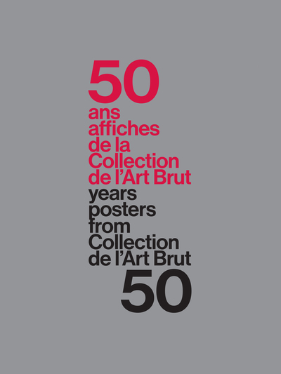 Picture of 50 ANS – 50 AFFICHES DE LA COLLECTION DE L’ART BRUT