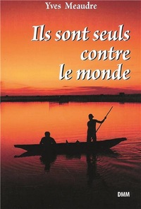 Image de Ils sont seuls contre le monde