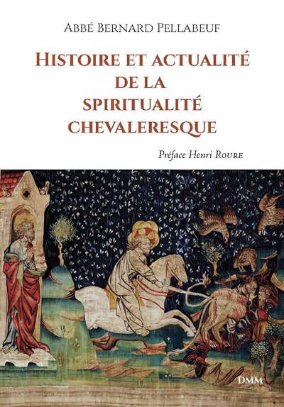 Image de Histoire et actualité de la spiritualité chevaleresque