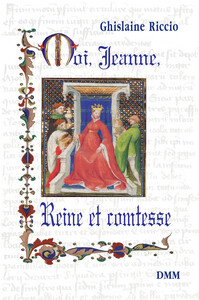 Picture of Moi, Jeanne, Reine et comtesse