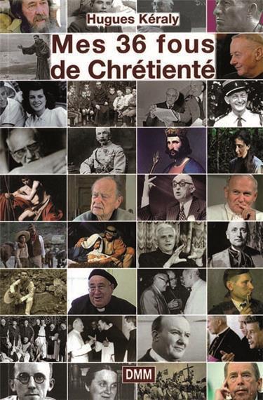 Picture of Mes 36 fous de chrétienté