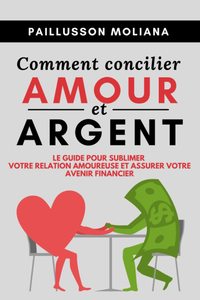 Image de Comment concilier AMOUR et ARGENT