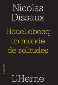 Image de HOUELLEBECQ, UN MONDE DE SOLITUDES