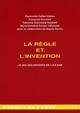 Picture of La Règle et l'invention