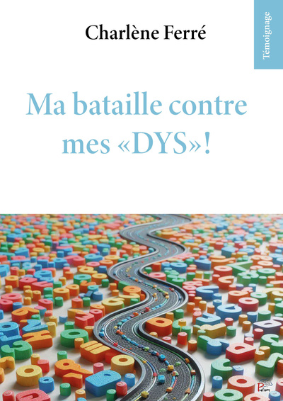 Picture of MA BATAILLE CONTRE MES 'DYS' !