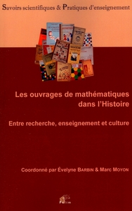 Image de Les ouvrages de mathématiques dans l'histoire - entre recherche, enseignement et culture