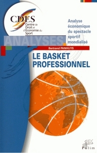 Image de Le basket professionnel - analyse économique du spectacle sportif mondialisé