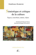 Image de Sémiotique et critique de la culture - espace, nourriture, nature, objets