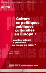 Image de Culture et politiques culturelles en Europe : quelles valeurs à préserver en temps de crise?