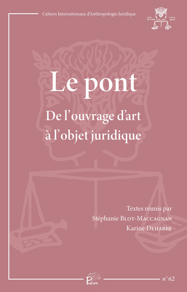 Picture of LE PONT. DE L'OUVRAGE D'ART A L'OBJET JURIDIQUE
