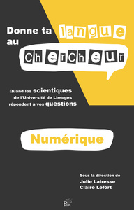 Picture of DONNE TA LANGUE AU CHERCHEUR - NUMERIQUE.