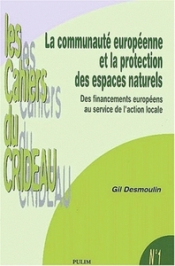 Image de La Communauté européenne et la protection des espaces naturels - des financements européens au service de l'action locale