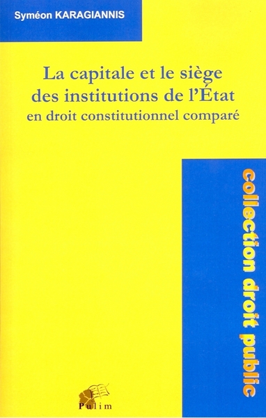 Image de La capitale et le siège des institutions de l'État en droit constitutionnel comparé