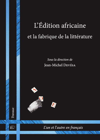 Picture of Édition africaine et la fabrique de la littérature