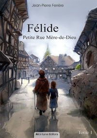 Image de Félide, petite rue Mère-de-Dieu (tome 1)