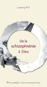 Image de De la schizophrénie à Dieu