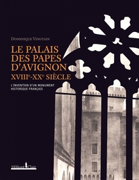 Image de LE PALAIS DES PAPES D'AVIGNON, XVIIIe-XXe SIECLE