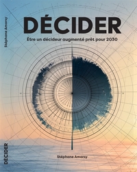 Image de Décider - Être un décideur augmenté prêt pour 2030