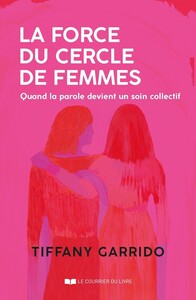Image de La force du cercle de femmes - Quand la parole devient un soin collectif