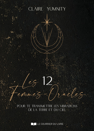 Picture of Les 12 Femmes-Oracles - pour te transmettre les vibrations de la Terre et du Ciel