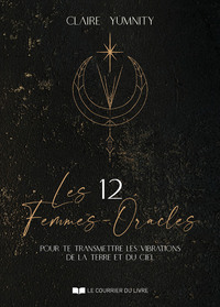Picture of Les 12 Femmes-Oracles - pour te transmettre les vibrations de la Terre et du Ciel