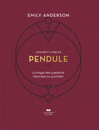 Image de Mon petit livre du pendule - La magie des question réponses au quotidien