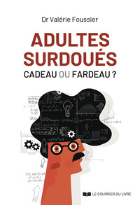 Image de Adultes surdoués, cadeau ou fardeau ?