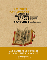 Image de 3 minutes pour comprendre 50 moments-clés de l'histoire de la langue française
