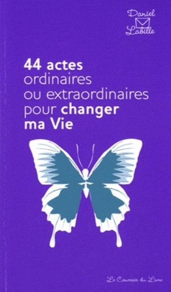 Picture of 44 actes ordinaires ou extraordinaires pour changer ma vie