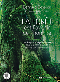 Picture of La Forêt est l'avenir de l'homme - Une écopsychologie forestière pour repenser la société