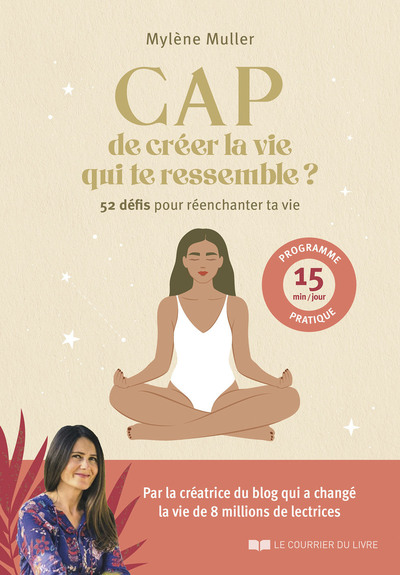 Image de CAP de créer la vie qui te ressemble ? - 52 défis pour réenchanter ta vie