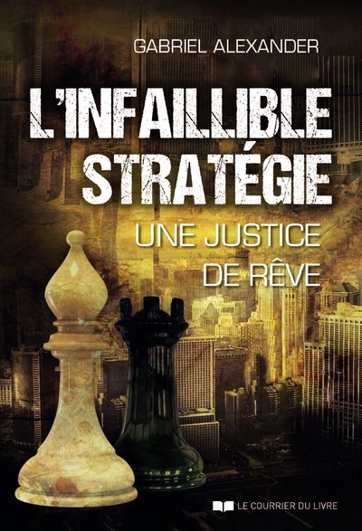 Picture of L'infaillible stratégie - Une justice de rêve