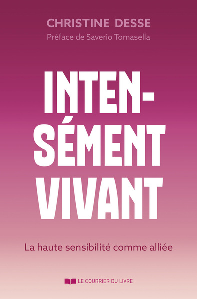 Picture of Intensément vivant - La haute sensibilité comme alliée