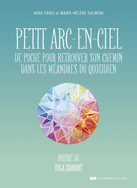 Picture of Petit arc-en-ciel de poche pour retrouver son chemin dans les méandres du quotidien