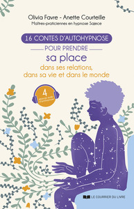 Picture of 16 contes d'autohypnose pour prendre sa place dans ses relations, dans sa vie et dans le monde