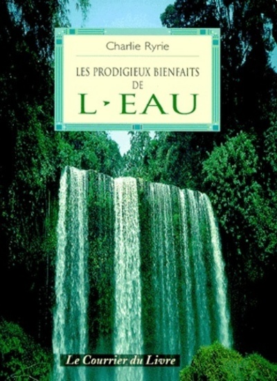 Image de Les prodigieux bienfaits de l'eau