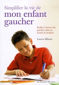 Image de Simplifier la vie de mon enfant gaucher - Faciliter l'univers des gauchers dans un monde de droitier