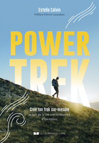Picture of Power Trek - Crée ton trek sur-mesure et fais de ta vie une randonnée d'exception