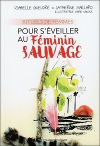 Picture of Rituels de femmes pour s'éveiller au Féminin Sau vage