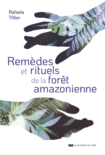 Image de Remèdes et rituels de la forêt amazonienne