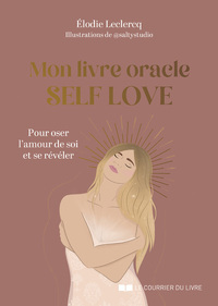 Image de Mon livre oracle Self Love - Pour oser l'amour de soi et se révéler