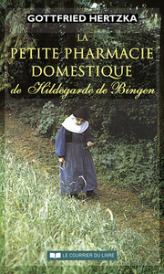 Image de La petite pharmacie domestique de Hildegarde de Bingen