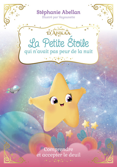 Picture of La Petite Étoile qui n'avait pas peur de la nuit - Comprendre et accepter le deuil