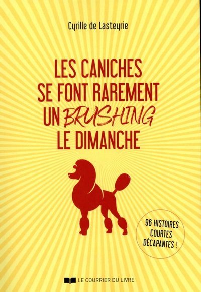 Image de Les caniches se font rarement un brushing le dimanche