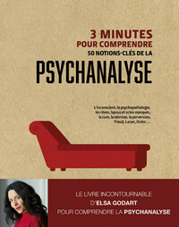 Image de 3 minutes pour comprendre 50 notions clés de la psychanalyse