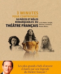 Picture of 3 minutes pour comprendre 50 pièces et rôles remarquables du théâtre français