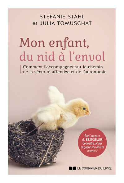 Picture of Mon enfant, du nid à l'envol - Comment l'acommpagner sur le chemin de la sécurité affective et de l'